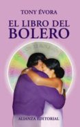 el libro del bolero (incluye cd)-tony evora-9788420645216 el libro del bolero (incluye cd)-tony evora-9788420645216