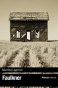 mientras agonizo-william faulkner-9788420676616 mientras agonizo-william faulkner-9788420676616