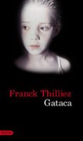 gataca-franck thilliez-9788423345816 gataca-franck thilliez-9788423345816