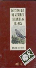 diccionario de nombres vernaculos de aves-francisco bernis-9788424916916 diccionario de nombres vernaculos de aves-francisco bernis-9788424916916