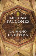 la mano de fátima (ebook)-ildefonso falcones-9788425344916 la mano de fátima (ebook)-ildefonso falcones-9788425344916