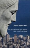 por una mistica de ojos abiertos-johann baptist metz-9788425429316 por una mistica de ojos abiertos-johann baptist metz-9788425429316