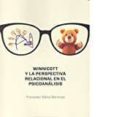 winnicott y la perspectiva relacional en el psicoanalisis-francesc sainz bermejo-9788425439216 winnicott y la perspectiva relacional en el psicoanalisis-francesc sainz bermejo-9788425439216