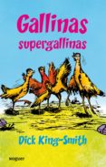 gallinas supergallinas-dick king-smith-9788427901216 gallinas supergallinas-dick king-smith-9788427901216