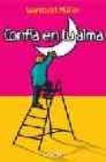 confia en tu alma-wunibald müller-9788429315516 confia en tu alma-wunibald müller-9788429315516