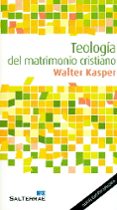teologia del matrimonio cristiano-walter kasper-9788429322316 teologia del matrimonio cristiano-walter kasper-9788429322316