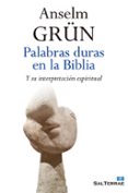 palabras duras en la biblia-anselm grun-9788429325416 palabras duras en la biblia-anselm grun-9788429325416