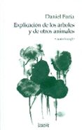 explicacion de los arboles y de otros animales-daniel faria-9788430118816 explicacion de los arboles y de otros animales-daniel faria-9788430118816