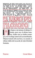 el libro del filosofo (great ideas)-friedrich nietzsche-9788430602216 el libro del filosofo (great ideas)-friedrich nietzsche-9788430602216