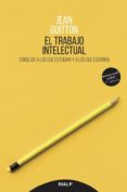 el trabajo intelectual: consejos a los que estudian y a los que e scriben-jean guitton-9788432150616 el trabajo intelectual: consejos a los que estudian y a los que e scriben-jean guitton-9788432150616