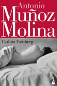carlota fainberg-antonio muñoz molina-9788432220616 carlota fainberg-antonio muñoz molina-9788432220616