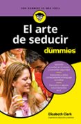 el arte de seducir para dummies-elizabeth clark-9788432904516 el arte de seducir para dummies-elizabeth clark-9788432904516