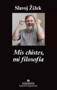 mis chistes, mi filosofía (ebook)-slavoj zizek-9788433935816 mis chistes, mi filosofía (ebook)-slavoj zizek-9788433935816