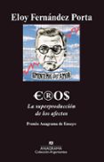 eros: la superproduccion de los afectos (xxxviii premio anagrama ensayo)-eloy fernandez porta-9788433963116 eros: la superproduccion de los afectos (xxxviii premio anagrama ensayo)-eloy fernandez porta-9788433963116