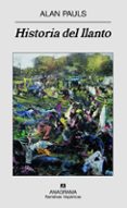 historia del llanto-alan pauls-9788433971616 historia del llanto-alan pauls-9788433971616