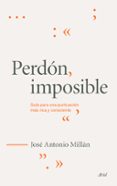 perdon, imposible: guia para una puntuacion mas rica y consciente-9788434419216 perdon, imposible: guia para una puntuacion mas rica y consciente-9788434419216