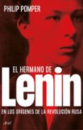 Descargando libros gratis al rincón EL HERMANO DE LENIN
				EBOOK  en español de PHILIP POMPER 9788434437616