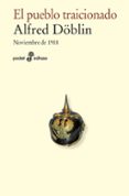 el pueblo traicionado-alfred doblin-9788435021616 el pueblo traicionado-alfred doblin-9788435021616
