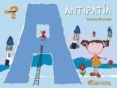 antipatia (¿que sientes?)-violeta monreal diaz-9788439208716 antipatia (¿que sientes?)-violeta monreal diaz-9788439208716
