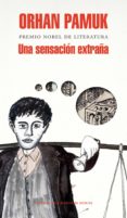 una sensación extraña (ebook)-orhan pamuk-9788439731016 una sensación extraña (ebook)-orhan pamuk-9788439731016