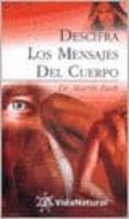 descifra los mensajes del cuerpo-martin rush-9788441412316 descifra los mensajes del cuerpo-martin rush-9788441412316