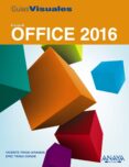 office 2016 (guias visuales)-vicente trigo aranda-eric trigo conde-9788441538016 office 2016 (guias visuales)-vicente trigo aranda-eric trigo conde-9788441538016