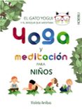 yoga y meditacion para niños: el gato yogui y el bosque que meditaba-violeta arribas alvarez-9788441540316 yoga y meditacion para niños: el gato yogui y el bosque que meditaba-violeta arribas alvarez-9788441540316