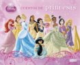 princesas disney. cuentos de princesas-9788444134116 princesas disney. cuentos de princesas-9788444134116