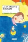 los divertidos lios de la noche (leer es vivir)-lucia baquedano-9788444143316 los divertidos lios de la noche (leer es vivir)-lucia baquedano-9788444143316