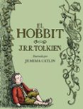 el hobbit (ilustrado por jemima catlin)-j.r.r. tolkien-9788445001516 el hobbit (ilustrado por jemima catlin)-j.r.r. tolkien-9788445001516