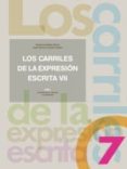 los carriles de la expresion escrita 7-juan antonio garcia castro-carlos urdiales recio-9788446023616 los carriles de la expresion escrita 7-juan antonio garcia castro-carlos urdiales recio-9788446023616