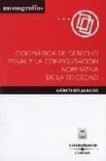 dogmatica de derecho penal y la configuracion normativa de la soc iedad-gunther jakobs-9788447022816 dogmatica de derecho penal y la configuracion normativa de la soc iedad-gunther jakobs-9788447022816