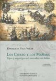 los corzo y los mañara. tipos y arquetipos del mercader con india s 3ª ed.-9788447213016 los corzo y los mañara. tipos y arquetipos del mercader con india s 3ª ed.-9788447213016