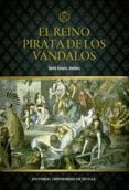 el reino pirata de los vandalos-david alvarez jimenez-9788447218516 el reino pirata de los vandalos-david alvarez jimenez-9788447218516