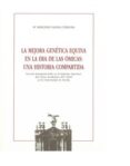 la mejora genetica equina en la era de las omicas: una historia compartida-maria mercedes valera cordoba-9788447219216 la mejora genetica equina en la era de las omicas: una historia compartida-maria mercedes valera cordoba-9788447219216
