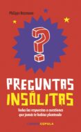 preguntas insolitas-philippe nessmann-9788448022716 preguntas insolitas-philippe nessmann-9788448022716