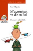 m avorreixo, va dir en pol-toni villalobos-9788448911416 m avorreixo, va dir en pol-toni villalobos-9788448911416
