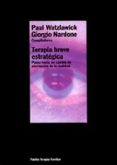 terapia breve estrategica: pasos hacia un cambio de percepcion de la realidad (5ª ed.)-paul watzlawick-giorgio nardone-9788449308116 terapia breve estrategica: pasos hacia un cambio de percepcion de la realidad (5ª ed.)-paul watzlawick-giorgio nardone-9788449308116