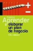 aprender a elaborar un plan de negocio-felix velasco-9788449319716 aprender a elaborar un plan de negocio-felix velasco-9788449319716