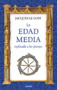la edad media explicada a los jovenes-9788449333316 la edad media explicada a los jovenes-9788449333316