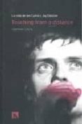touching from a distance: vida de ian curtis y joy division-deborah curtis-9788461221516 touching from a distance: vida de ian curtis y joy division-deborah curtis-9788461221516