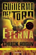 eterna (trilogía de la oscuridad 3)-guillermo del toro-9788466331616 eterna (trilogía de la oscuridad 3)-guillermo del toro-9788466331616