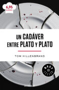 un cadaver entre plato y plato-tom hillenbrand-9788466333016 un cadaver entre plato y plato-tom hillenbrand-9788466333016