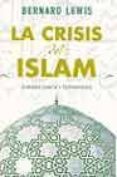 la crisis del islam: guerra santa y terrorismo nd/dsc-bernard lewis-9788466613316 la crisis del islam: guerra santa y terrorismo nd/dsc-bernard lewis-9788466613316