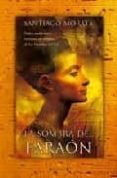 la sombra del faraon-santiago morata-9788466643016 la sombra del faraon-santiago morata-9788466643016
