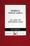 la casa de bernarda alba-federico garcia lorca-9788467021516 la casa de bernarda alba-federico garcia lorca-9788467021516