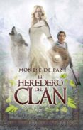 el heredero del clan (ebook)-montse de paz-9788467037616 el heredero del clan (ebook)-montse de paz-9788467037616