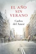 (pe) el año sin verano-carlos del amor-9788467043716 (pe) el año sin verano-carlos del amor-9788467043716