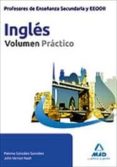 cuerpo de profesores de enseñanza secundaria y eeooii. ingles. vo lumen practico-9788467677416 cuerpo de profesores de enseñanza secundaria y eeooii. ingles. vo lumen practico-9788467677416