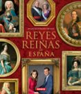 reyes y reinas de españa-9788467715316 reyes y reinas de españa-9788467715316